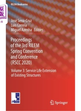 海外直订Proceedings of the 3rd Rilem Spring Convention and Conference (Rscc 2020): Volum 第三届Rilem春季