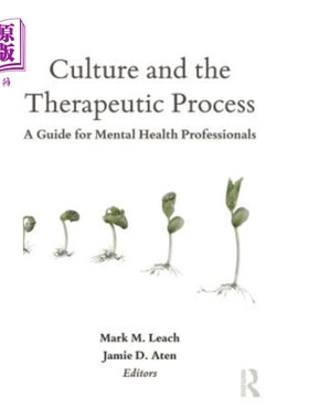 海外直订医药图书Culture and the Therapeutic Process: A Guide for Mental Health Professionals 文化与治疗过程:精神卫
