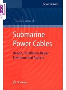海外直订Submarine Power Cables: Design, Installation, Repair, Environmental Aspects 海底电力电缆：设计、安装、维修