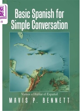 海外直订Basic Spanish for Simple Conversation: Vamos a Hablar El Espa?ol 简单对话基础西班牙语:Vamos a Hablar