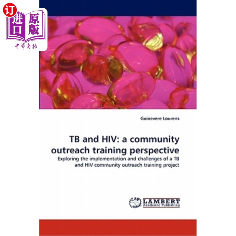 海外直订医药图书TB and HIV: a community outreach training perspective结核病和艾滋病毒：社区外联培训视角