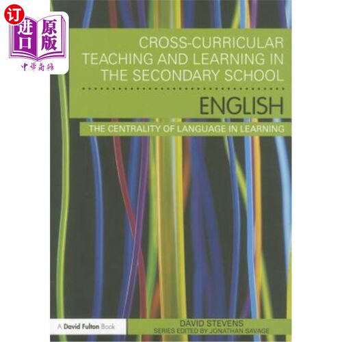 海外直订Cross-Curricular Teaching and Learning in the Secondary School: English: The Cen 中学跨课程教与学:英语:语言