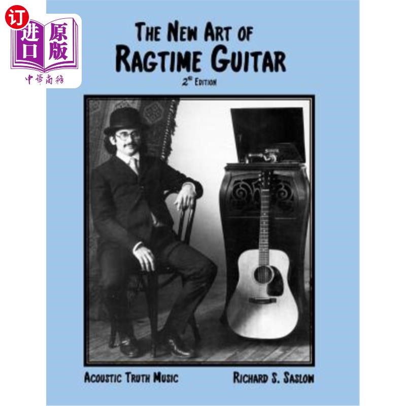 海外直订The New Art of Ragtime Guitar: 2nd Edition 拉格泰姆吉他新艺术:第二版