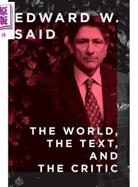 世界 文本与批评家 萨义德 The World the Text and the Critic 英文原版 Edward W Said【中商原版】