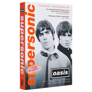 超音速 绿洲乐队完全官方授权无删减访谈录 英文原版 Oasis Supersonic The Complete Authorised and Uncut Interviews 明星周边