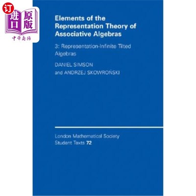海外直订Elements of the Representation Theory of Associative Algebras: Volume 3, Represe 结合代数表示理论要素：卷3