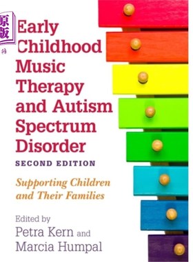 海外直订Early Childhood Music Therapy and Autism Spectru... 儿童早期音乐治疗与自闭症谱系障碍，第二版