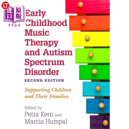 海外直订Early Childhood Music Therapy and Autism Spectru... 儿童早期音乐治疗与自闭症谱系障碍，第二版