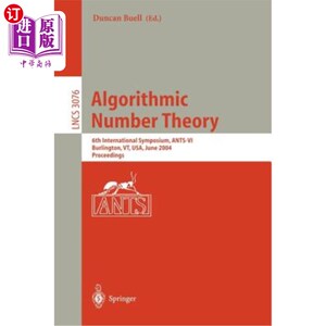 海外直订Algorithmic Number Theory: 6th International Symposium, Ants-VI, Burlington, Vt, 算法数论：第六届国际研讨会