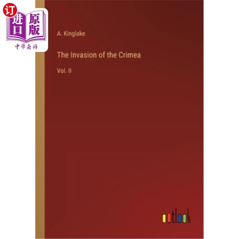 海外直订The Invasion of the Crimea: Vol. II 入侵克里米亚:第二卷