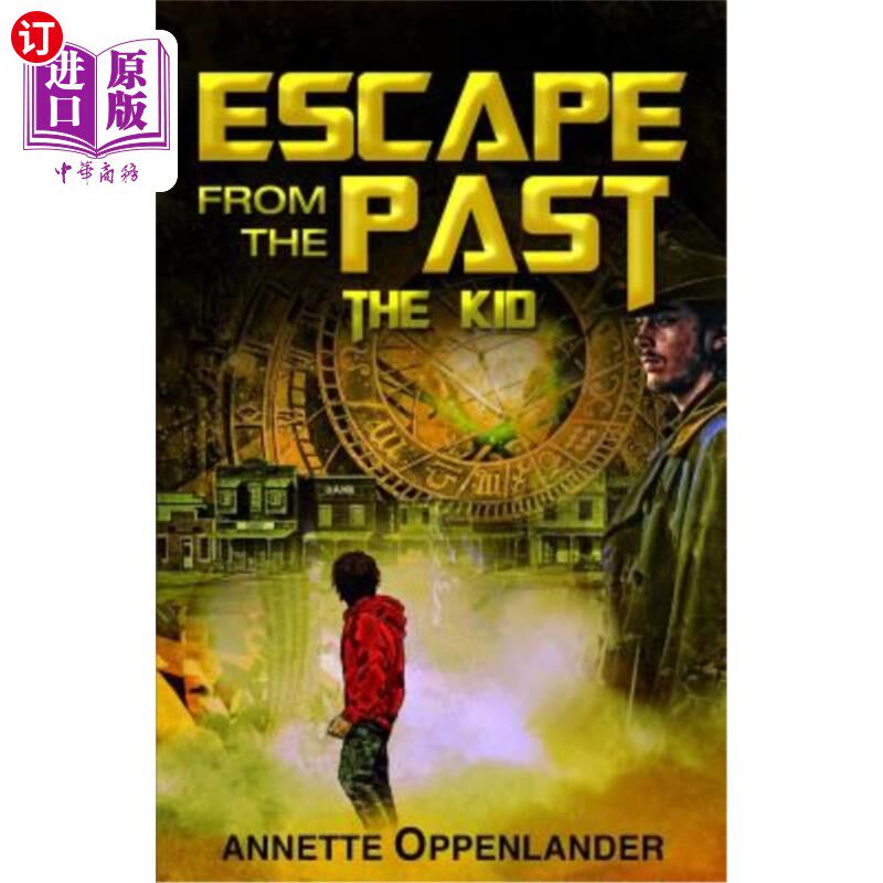 海外直订Escape From the Past: The Kid 《逃离过去:孩子》