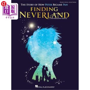 寻找梦幻岛 故事 Story Peter Became How The 彼得变成潘 海外直订Finding Pan Neverland