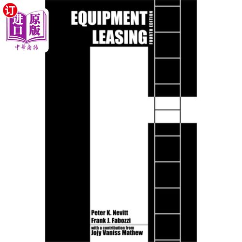 海外直订Equipment Leasing, Fourth Edition 设备租赁，第四版