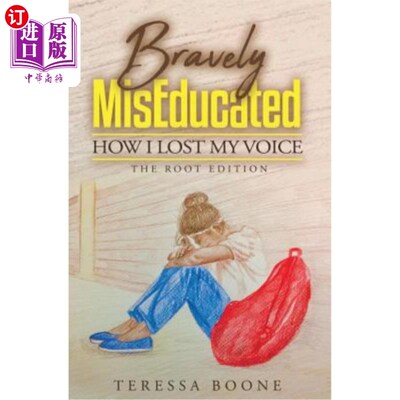 海外直订Bravely Miseducated: How I Lost My Voice 勇敢地接受错误教育：我是如何失声的