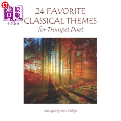 海外直订24 Favorite Classical Themes for Trumpet Duet 小号二重奏最喜欢的24个古典主题