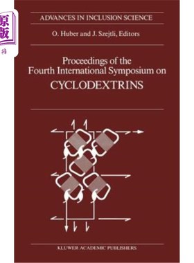 海外直订Proceedings of the Fourth International Symposium on Cyclodextrins: Munich, West 第四届环糊精国际研讨会论文集：