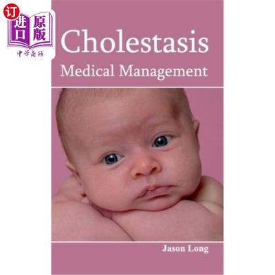 海外直订医药图书Cholestasis: Medical Management 胆汁淤积症：医疗管理