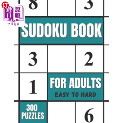 海外直订Sudoku Book For Adults Easy To Hard 300 Puzzles: Sudoku Puzzles Book For Seniors