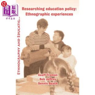 Experiences 海外直订Researching Ethnographic Policy 研究教育政策：人种学经验 Education