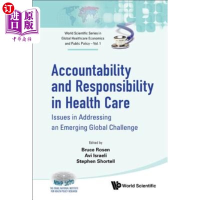 海外直订医药图书Accountability and Responsibility in Health Care: Issues in Addressing an Emergi