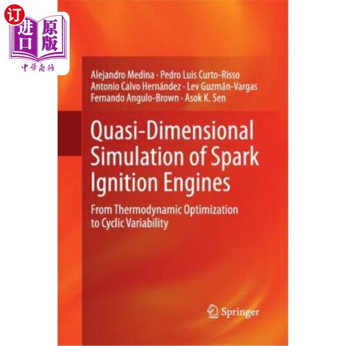 海外直订Quasi-Dimensional Simulation of Spark Ignition Engines: From Thermodynamic Optim 火花点火发动机的准维模拟: