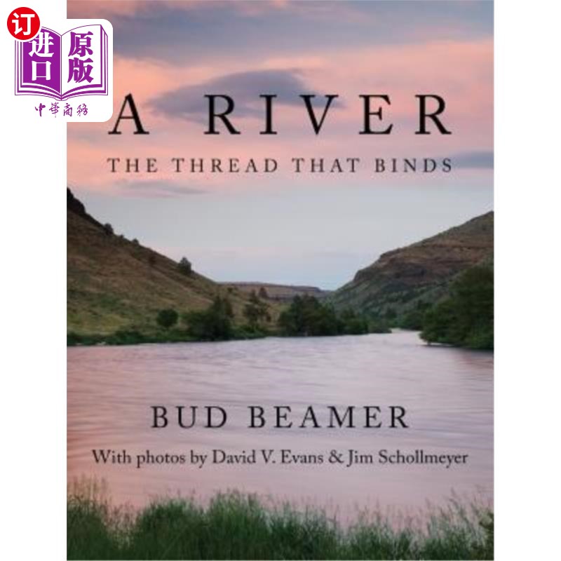 海外直订A River: The Thread That Binds 《一条河:束缚的线