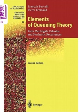 海外直订Elements of Queueing Theory: Palm Martingale Calculus and Stochastic Recurrences 排队论的基本原理：Palm鞅演
