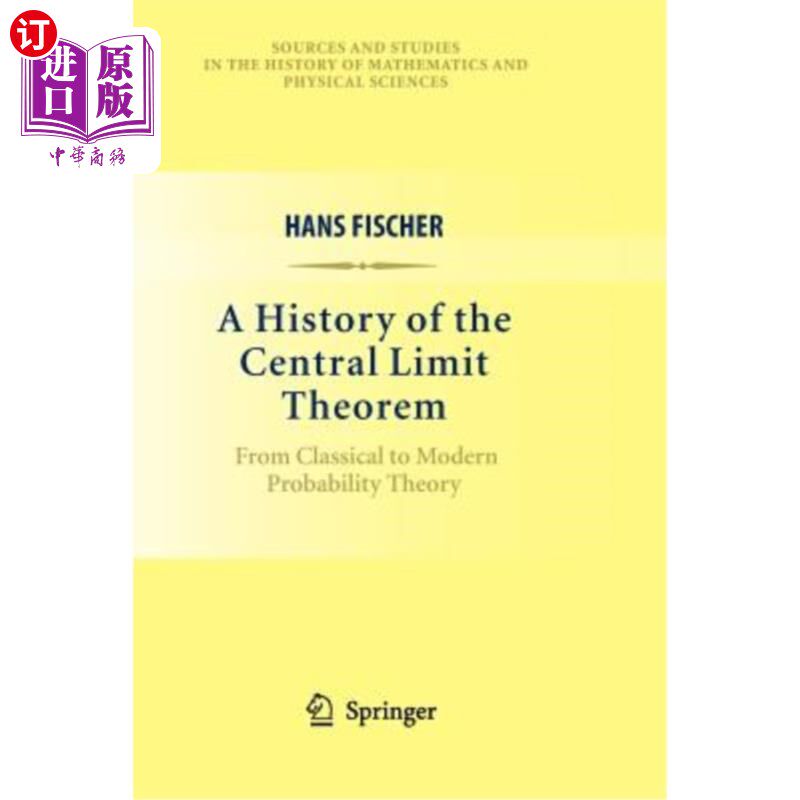 海外直订A History of the Central Limit Theorem: From Classical to Modern Probability The 中心极限定理的历史：从古典