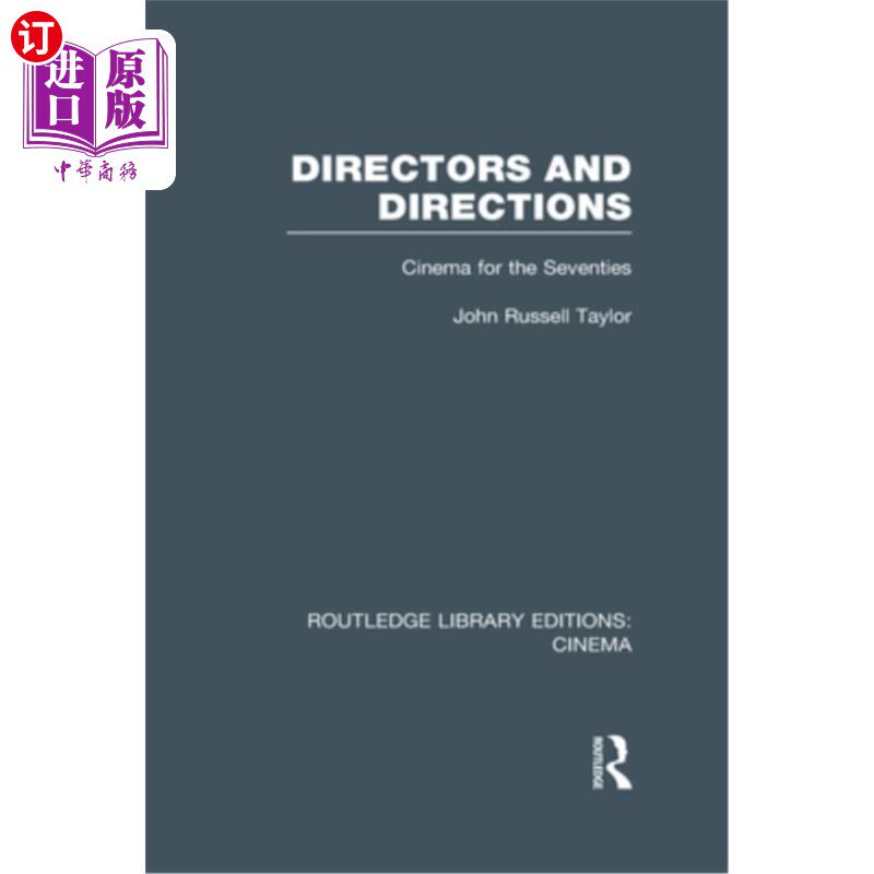 海外直订Directors and Directions: Cinema for the Seventies 导演和方向：七十年代的电影院