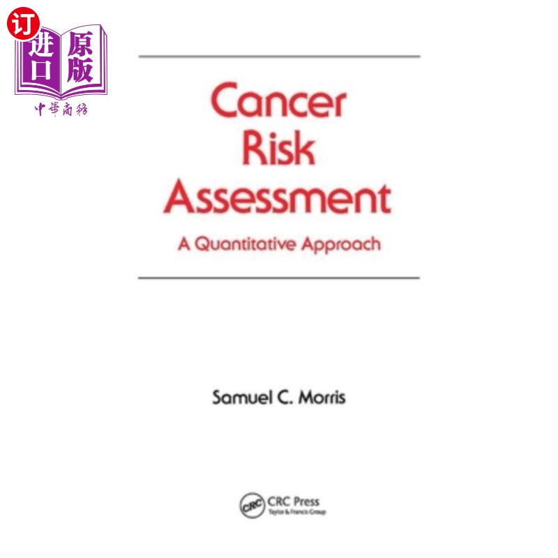 海外直订Cancer Risk Assessment: A Quantitative Approach 癌症风险评估:一种定量方法