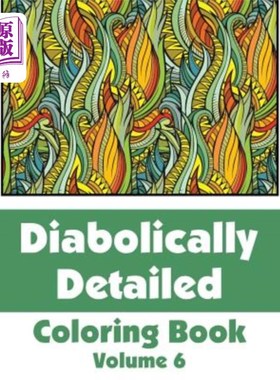 海外直订Diabolically Detailed Coloring Book (Volume 6) 恶魔般详细的填色书(第6卷)
