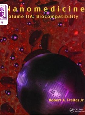 海外直订医药图书Nanomedicine, Volume Iia: Biocompatibility 纳米医学，卷二:生物相容性