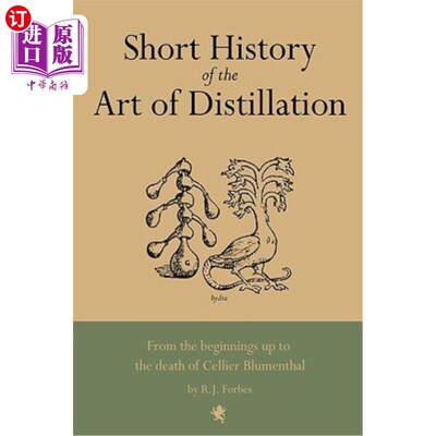 海外直订Short History of the Art of Distillation 蒸馏艺术简史