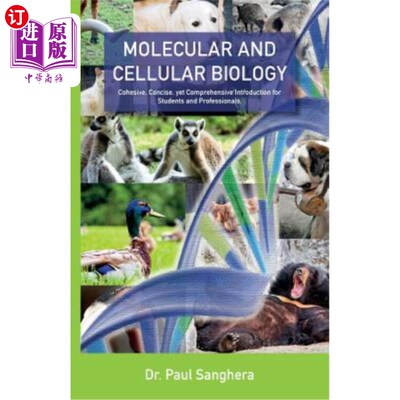 海外直订Molecular and Cellular Biology: Cohesive, Concise, Yet Comprehensive Introductio 分子和细胞生物学：为学生和