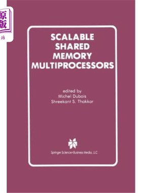 海外直订Scalable Shared Memory Multiprocessors 可扩展共享内存多处理器