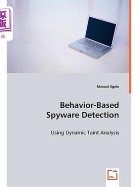 海外直订Behavior-Based Spyware Detection 基于行为的间谍软件检测