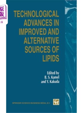 海外直订Technological Advances in Improved and Alternative Sources of Lipids 改进和替代脂质来源的技术进展