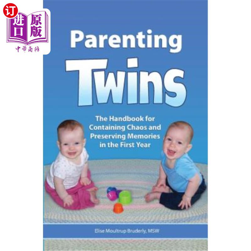 海外直订Parenting Twins: The Handbook for Containing Chaos and Preserving Memories in th 育儿双胞胎：头一年包含混乱