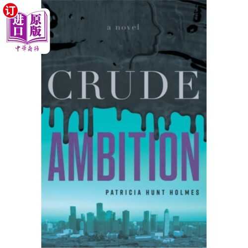 海外直订Crude Ambition 野心勃勃