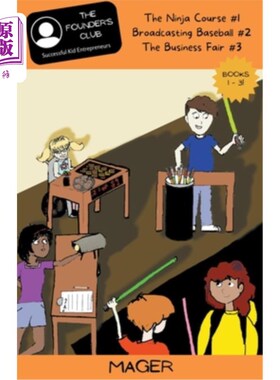 海外直订Books 1-3: The Ninja Course #1 Broadcasting Baseball #2 The Business Fair #3 第1-3册:忍者课程#1广播棒球#2商