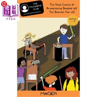 海外直订Books 1-3: The Ninja Course #1 Broadcasting Baseball #2 The Business Fair #3 第1-3册:忍者课程#1广播棒球#2商