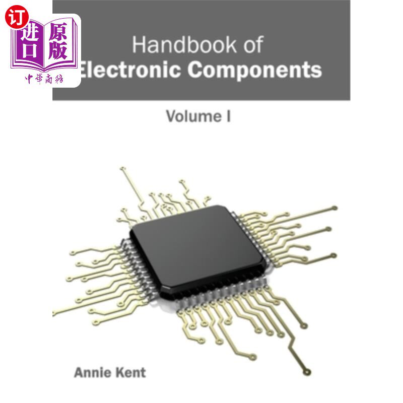 海外直订Handbook of Electronic Components: Volume I 电子元件手册:第一卷