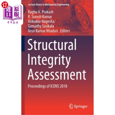 海外直订Structural Integrity Assessment: Proceedings of Icons 2018 结构完整性评估:2018年图标论文集