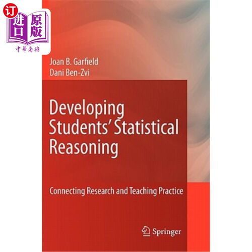 海外直订Developing Students' Statistical Reasoning: Connecting Research and Teaching Pra 发展学生的统计推理：研究与教学