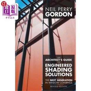 Guide 工程遮阳解决方案建筑师指南 Win The Architect Next Engineered 海外直订An Shading Generation Solutions