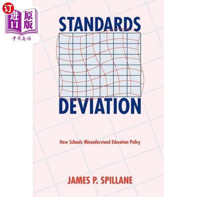 海外直订Standards Deviation: How Schools Misunderstand Education Policy 标准偏差：学校如何误解教育政策