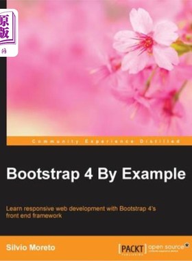海外直订Bootstrap 4 By Example: Learn responsive web development with Bootstrap 4's fron 通过示例:使用Boo