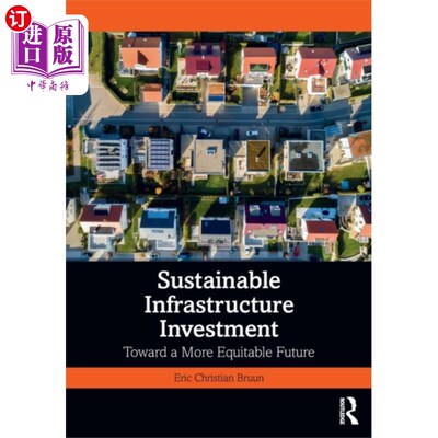 海外直订Sustainable Infrastructure Investment 可持续基础设施投资