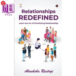 海外直订Relationships Redefined: Learn the Art of Prioritizing Relationships 重新定义关系:学习为关系排序的艺术