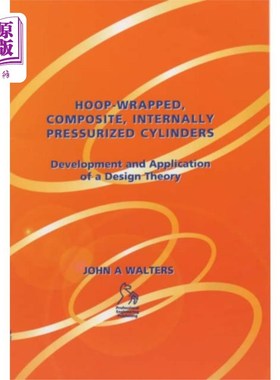 海外直订Hoop-Wrapped, Composite, Internally Pressurized ... 箍包，复合材料，内压缸